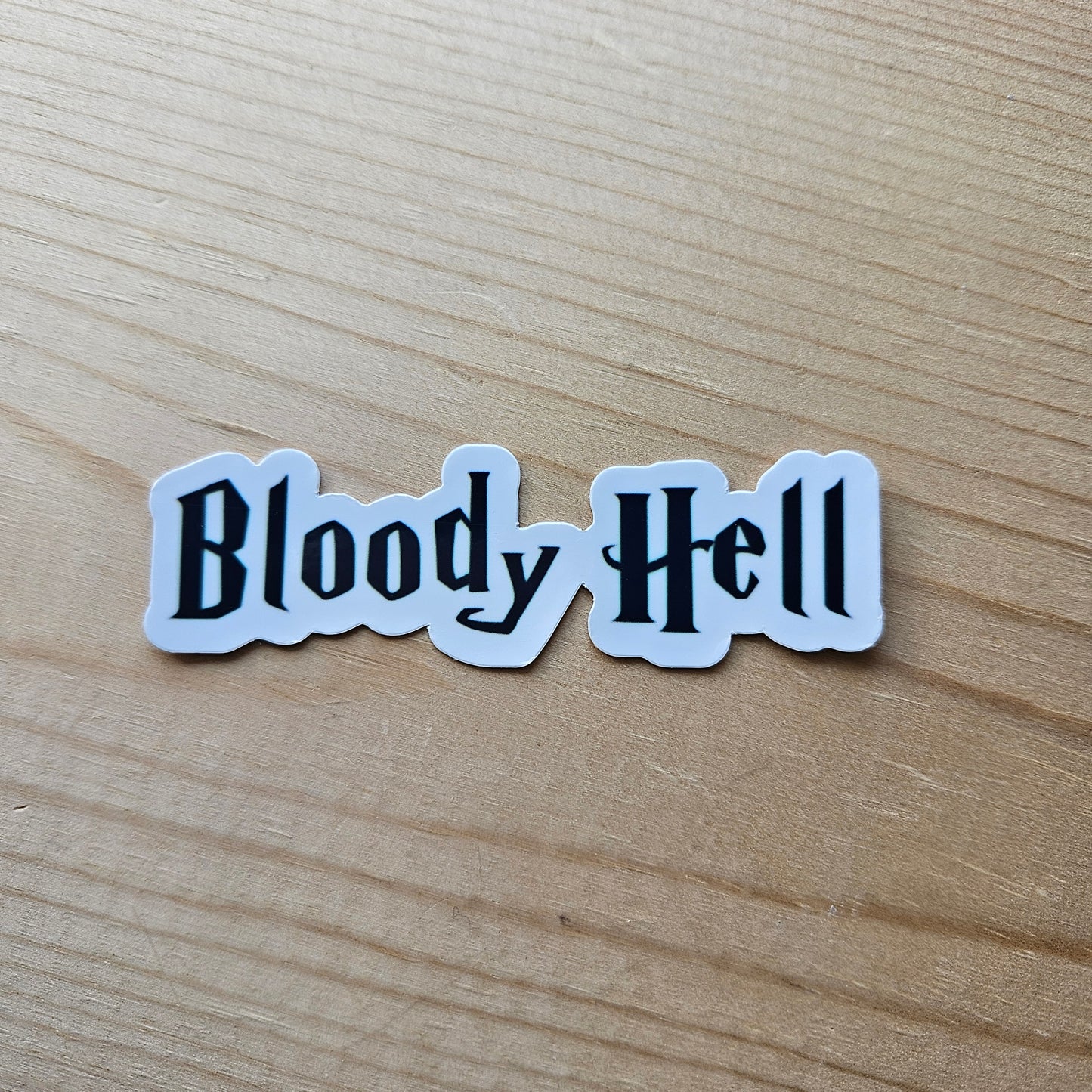 Bloody Hell Sticker