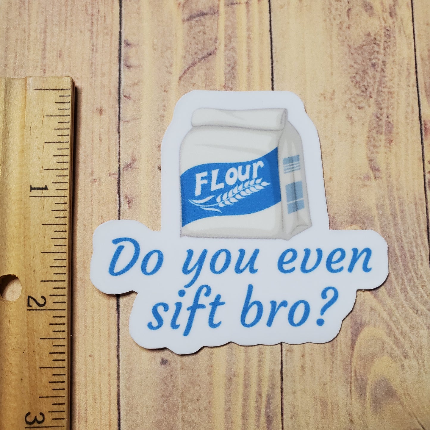 Do You Even Sift Bro Sticker